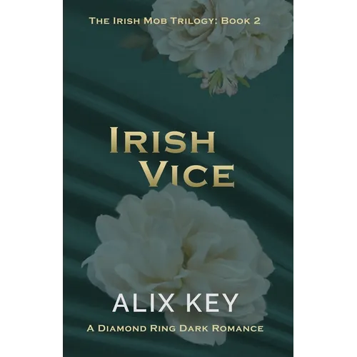 Irish Vice: An Irish Mafia Jane Eyre Retelling Billionaire Marriage of Convenience Romance