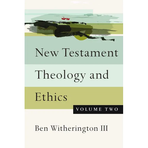 New Testament Theology and Ethics