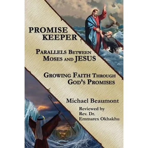 Promise Keeper: Parallels Between Moses and Jesus