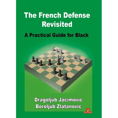 The French Defense Revisited: A Practical Guide for Black