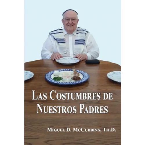 Las Costumbres de Nuestros Padres