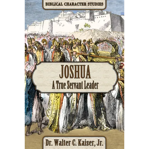 Joshua: A True Servant Leader