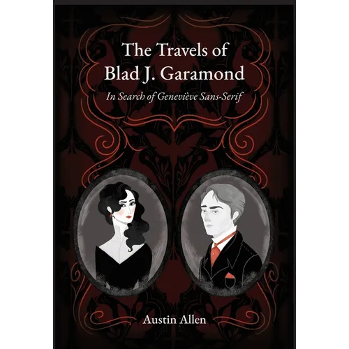 The Travels of Blad J. Garamond: In Search of Geneviève Sans-Serif