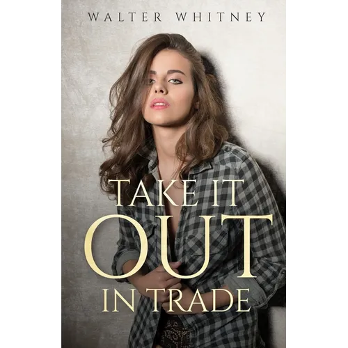 Take it Out in Trade