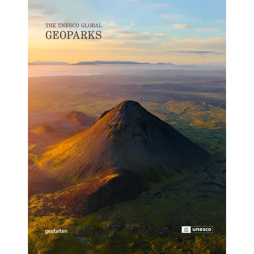 Geoparks: The UNESCO Global Geoparks