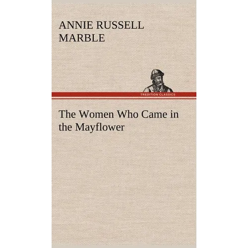 The Women Who Came in the Mayflower