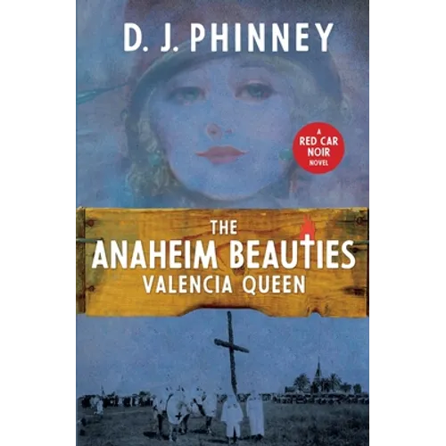 The Anaheim Beauties Valencia Queen