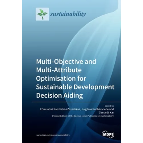 Multi-Objective and Multi-Attribute Optimisation for Sustainable Development Decision Aiding