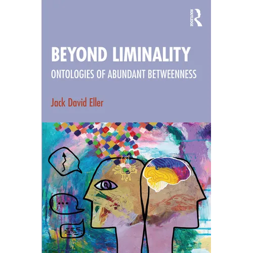 Beyond Liminality: Ontologies of Abundant Betweenness