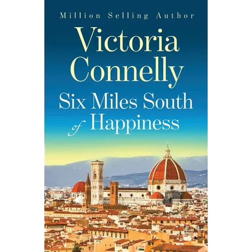 Six Miles South of Happiness