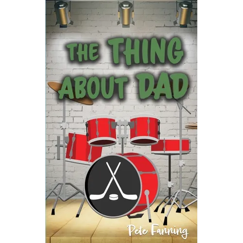 The Thing About Dad