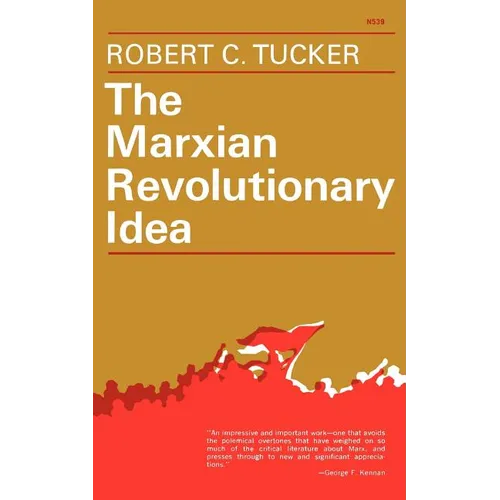 The Marxian Revolutionary Idea