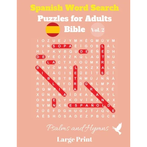 Spanish Word Search Puzzles For Adults: Bible Vol. 2 Psalms and Hymns, Large Print