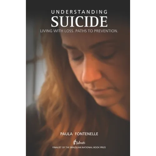 Understanding Suicide: Living with loss. Paths to prevention.