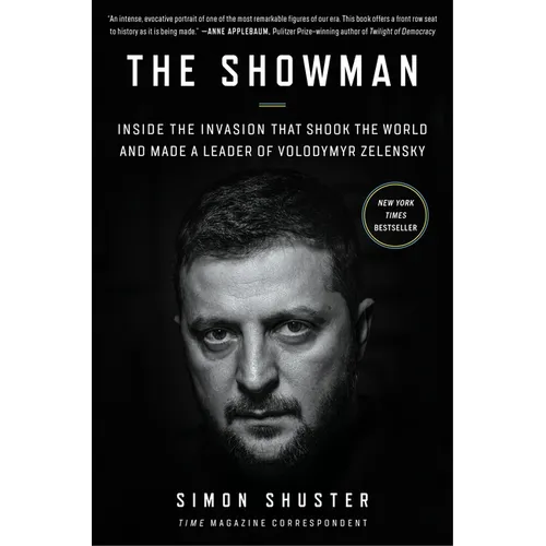 The Showman: Inside the Invasion That Shook the World and Made a Leader of Volodymyr Zelensky