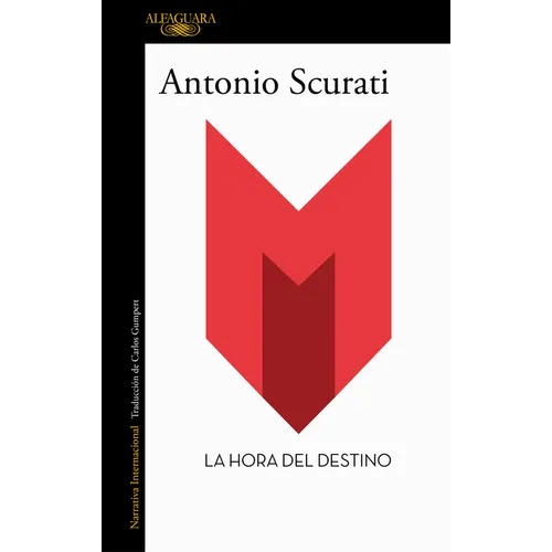 M. La Hora del Destino / M. the Hour of Destiny