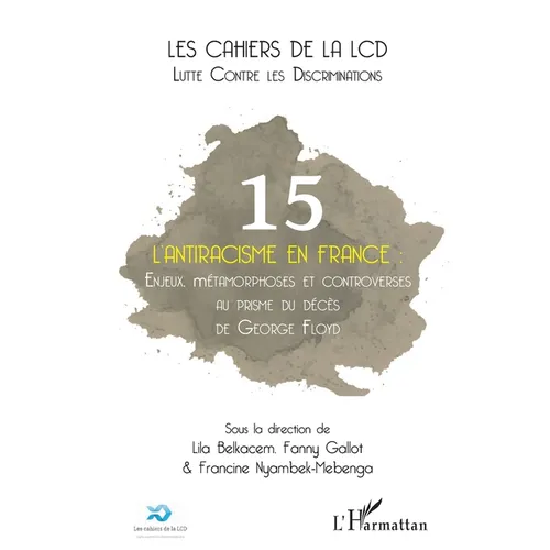 L'antiracisme en France: Enjeux, métamorphoses et controverses au prisme du décès de George Floyd