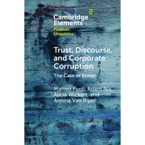 Trust, Discourse, and Corporate Corruption