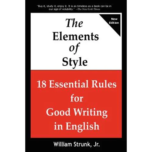 The Elements of Style: 18 Essential Rules for Good Writing in English
