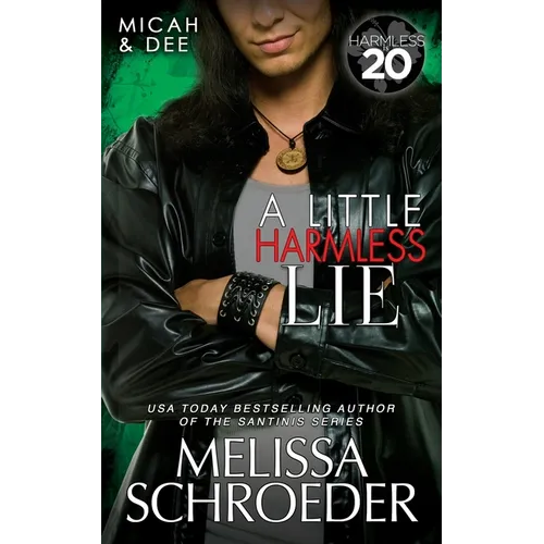 A Little Harmless Lie: A Harmless World Novel