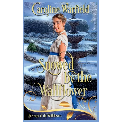 Snowed by the Wallflower