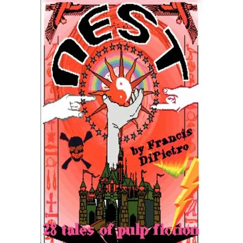 Nest: 28 Tales of Pulp Fiction