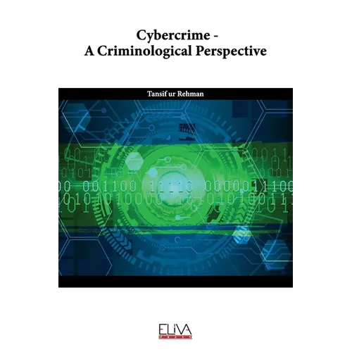Cybercrime - A Criminological Perspective