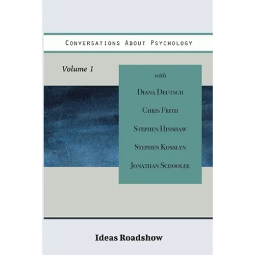 Conversations About Psychology, Volume 1