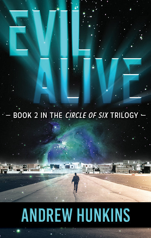 Evil Alive: Book 2 in the Circle of Six Series Book