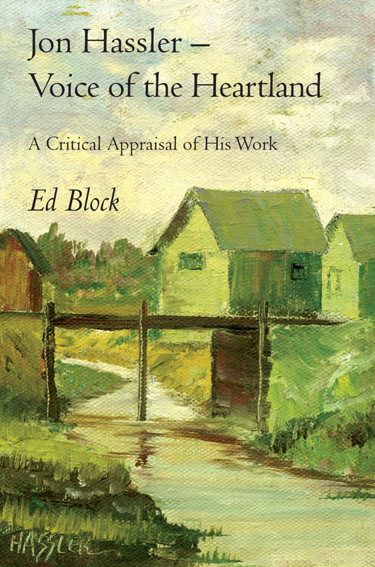 Jon Hassler -- Voice of the Heartland: A Critical Appraisal of His Work Book