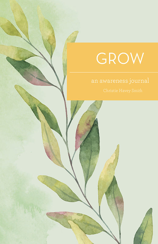 GROW: An Awareness Journal Book
