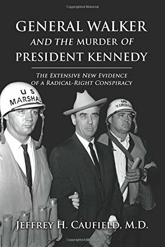 General Walker and the Murder of President Kennedy Book
