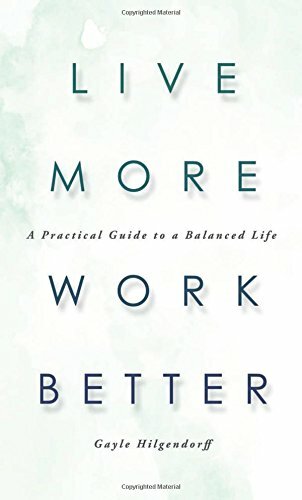 Live More Work Better Book