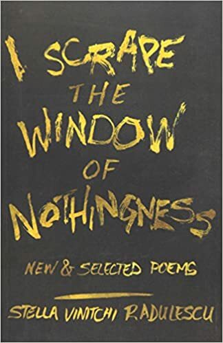 I Scrape the Window of Nothingness: New & Selected Poems Book