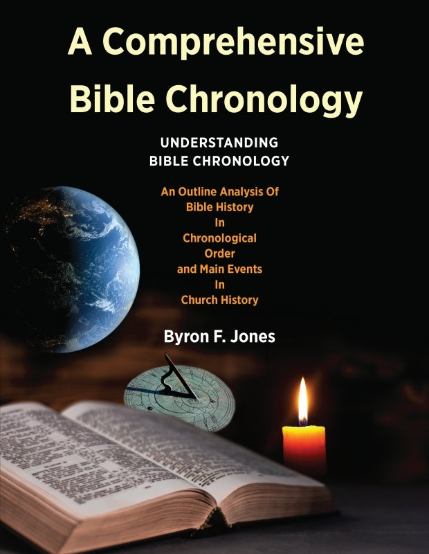 A Comprehensive Bible Chronology: Understanding Bible Chronology Book