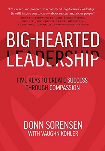 Big-Hearted Leadership Book
