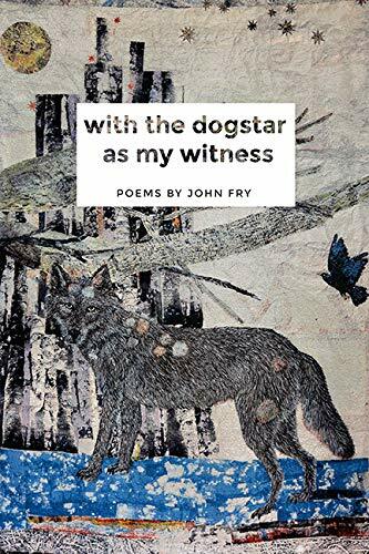 With the Dogstar as My Witness Book