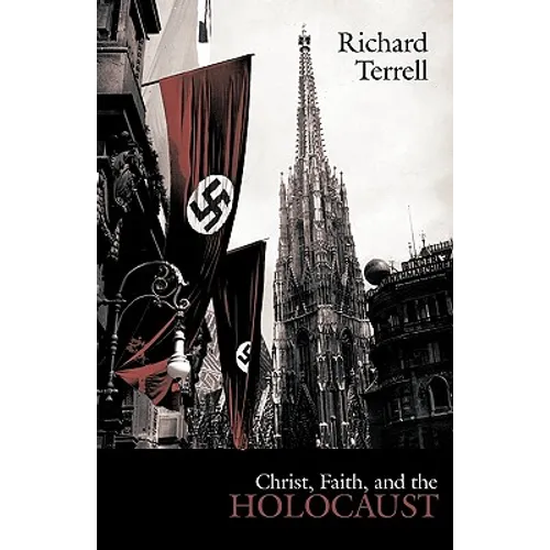 Christ, Faith, and the Holocaust