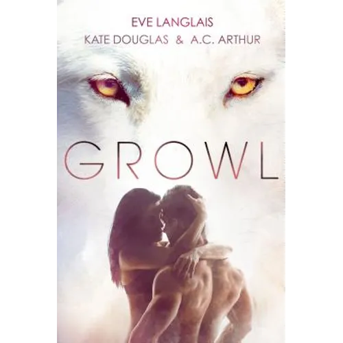 Growl: Werewolf/Shifter Romance