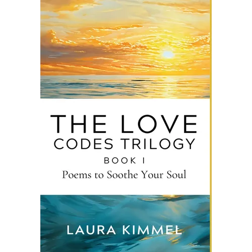The Love Codes Trilogy: Book I