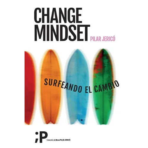Change Mindset: Surfeando el cambio