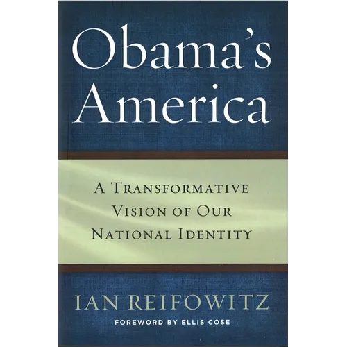 Obama's America: A Transformative Vision of Our National Identity