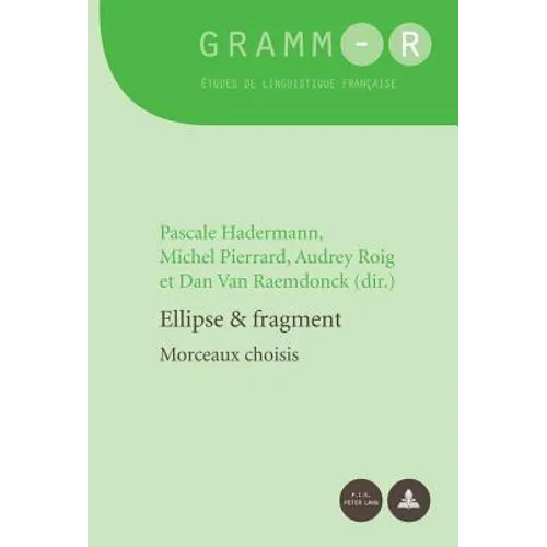 Ellipse et fragment: Morceaux choisis