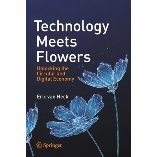Technology Meets Flowers: Unlocking the Circular and Digital Economy