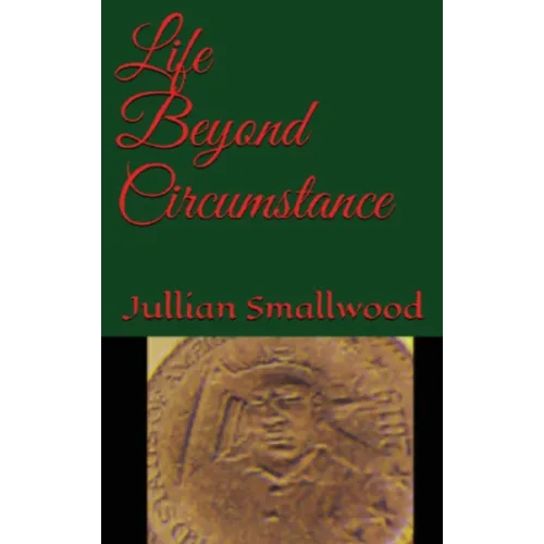 Life Beyond Circumstances