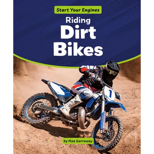 Riding Dirt Bikes