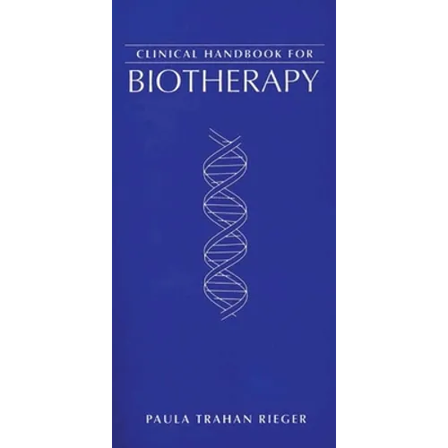Clinical Handbook for Biotherapy: .