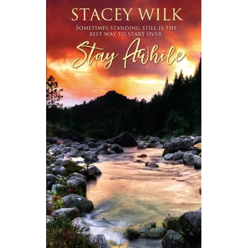 Stay Awhile