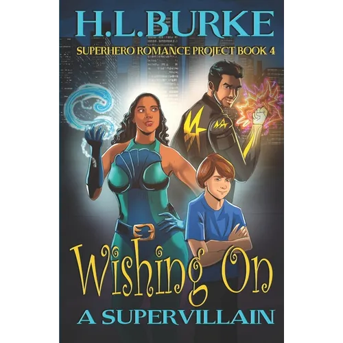 Wishing on a Supervillain