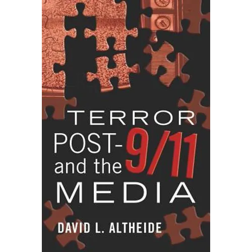 Terror Post 9/11 and the Media